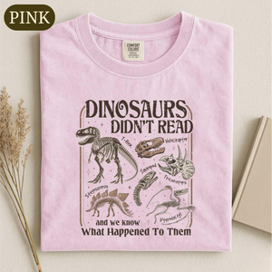Dinosaurs Didn’t Read Shirt, Funny Dino Teacher Tee, Book Lover T-shirt, Librarian Literacy Sweatshirt, Dinosaurs Bookish Gift For Reader 14cb8471-bb23-4529-bc7e-c31ce78d1bb4-banner-3.png