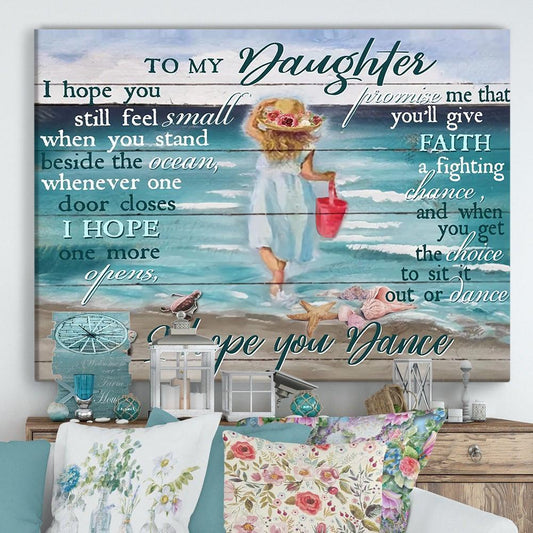 gift for daughter Canvas Ocean To My Daughter I Hope You Dance | , from mom, from dad 1598332094147.jpg