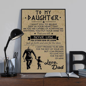 Gift For Daughter Portrait Canvas To My Daughter I Want You To Believe That You Will Never Lose From Dad Home Decor Wall Art Visual Art 1598332153385.jpg