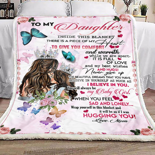 Gift For Daughter Blanket, To My Daughter It Will Be As If I Was Hugging You, Love From Mom, Butterfly 1603217311495.jpg