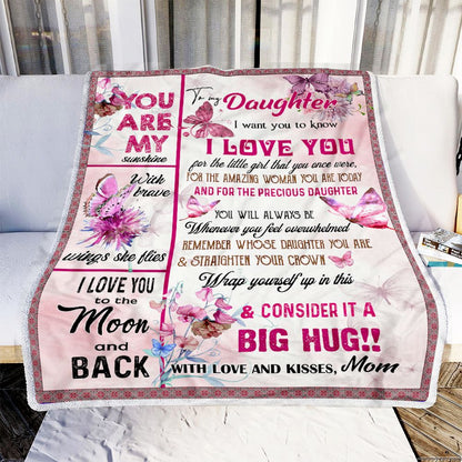 Gift For Daughter Blanket, Pink Butterfly To My Daughter I Want You To Know I Love You - Love From Mom 1603217312316.jpg