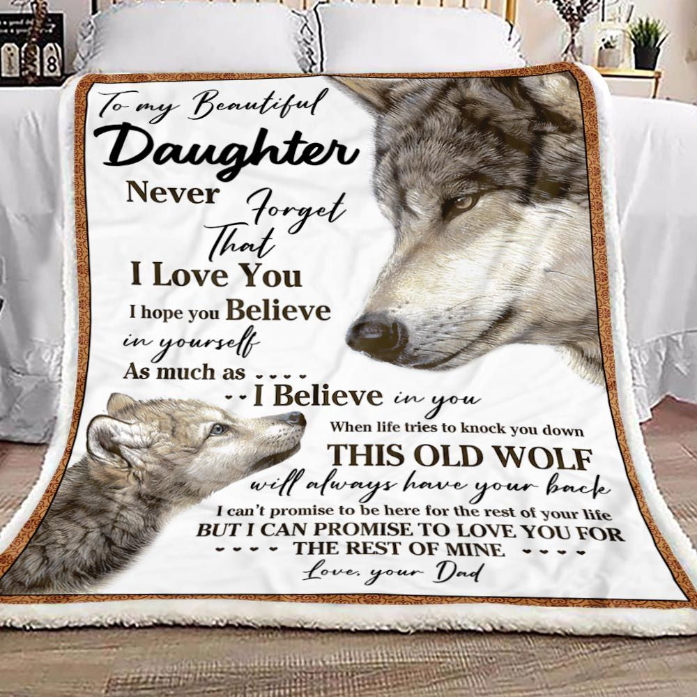 Gift For Daughter Blanket, Wolf To My Beautiful Daughter I Hope You Believe In Yourself, Love From Dad 1603217312442.jpg