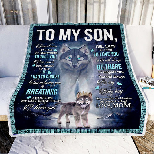 Gift For Son Blanket, To My Son Wolf Dad Fleece Blanket 1603217318035.jpg