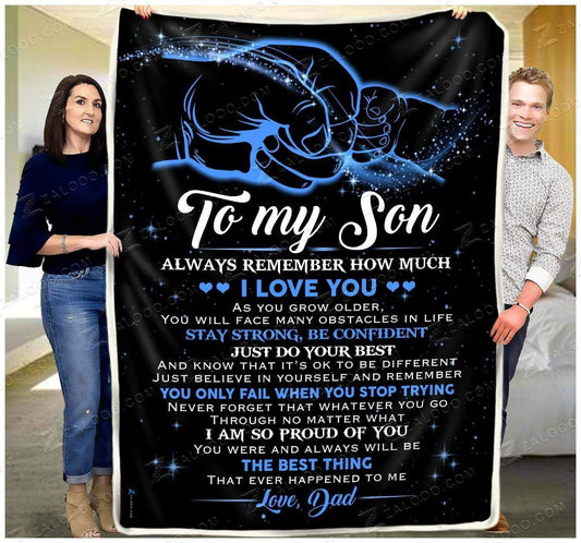 Gift For Son Blanket, To My Son Always Remember How Much I Love You 1605630975243.jpg