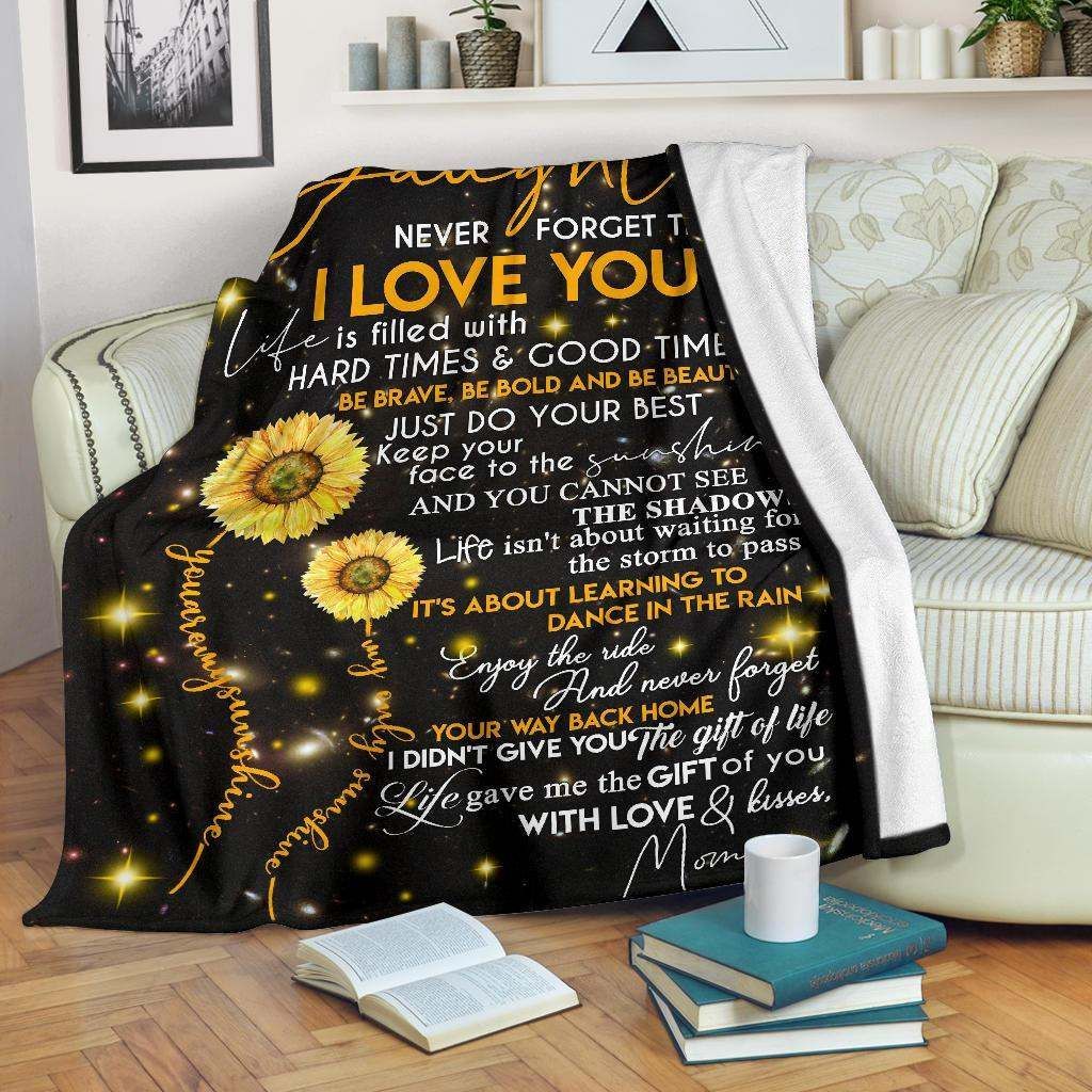 Gift For Daughter Blanket, To My Dear Daughter Sunflower Never Forget That I Love You - Love From Mom 1605630981203.jpg