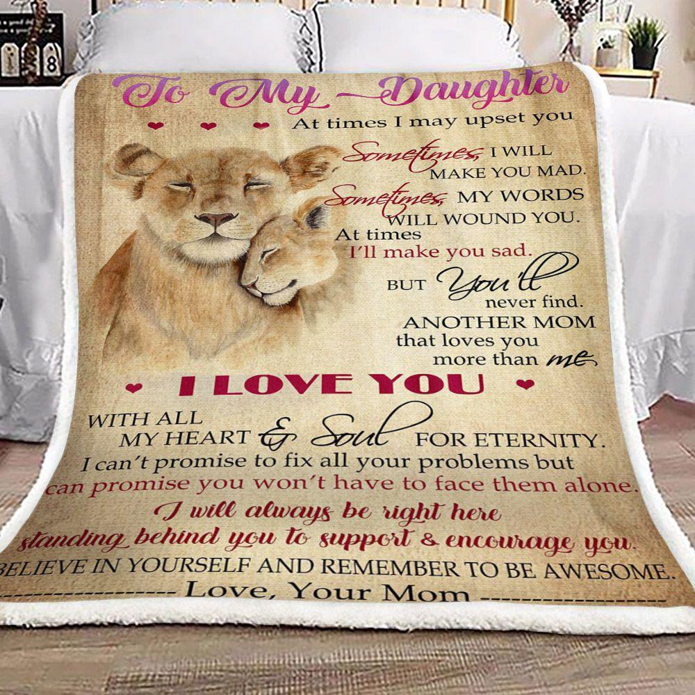 Gift For Daughter Blanket, Lion to My Daughter At Times I May Upset You - Love From Mom 1605630983222.jpg