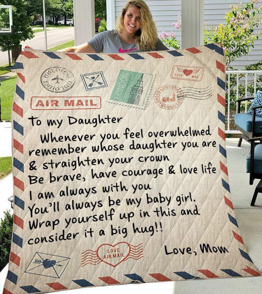 Gift For Daughter Blanket, To My Daughter Whenever You Feel Overwhelmed, Letter From Mom 1605630986161.jpg