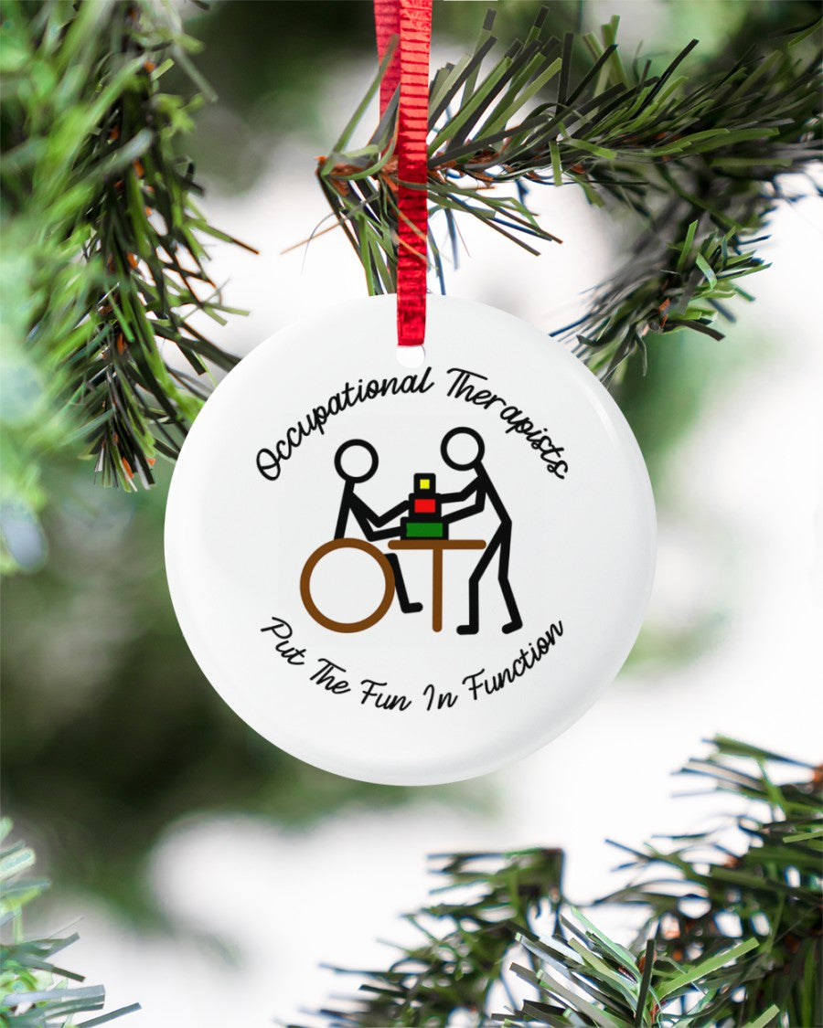 Occupational Therapists Put The Fun In Function Circle Ornament | Christmas Ornament | Christmas Gift 1606674358976.jpg