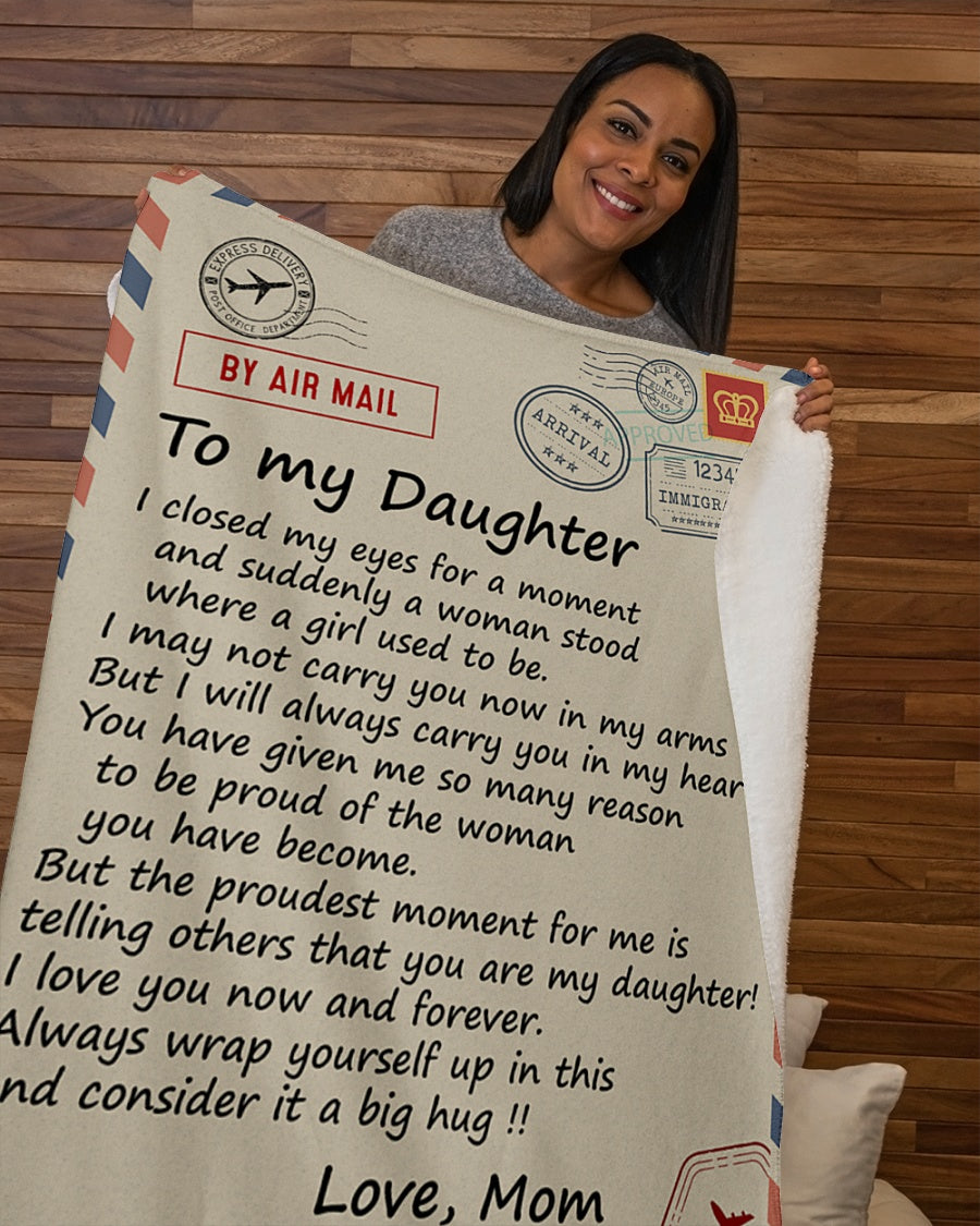 Gift For Daughter Blanket, Air Mail Letter To My Daughter I Closed My Eyes 1606757902214.jpg