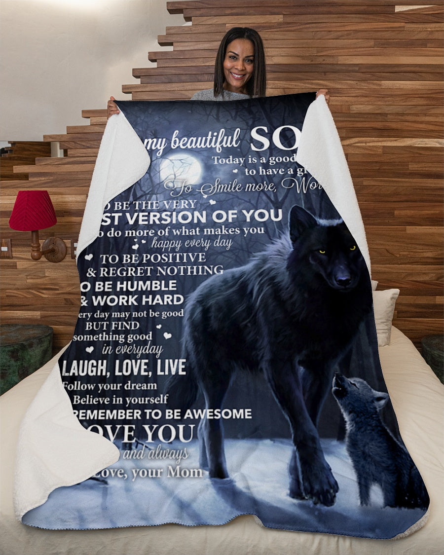 Gift For Son Blanket, Wolf To My Beautiful Son Today Is A Good Day To Have A Great Day - Love From Mom 1606757918610.jpg