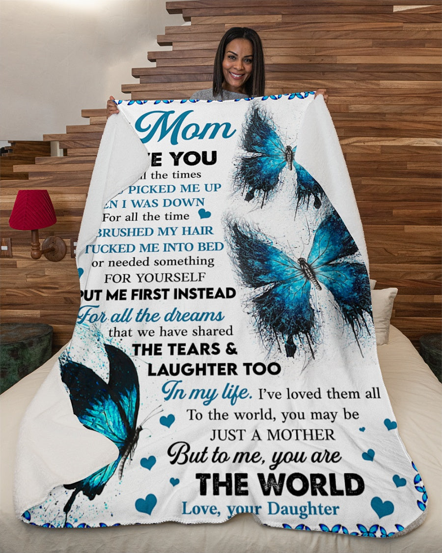 Gift For Mother Blanket, Butterfly To My Mom I Love You For All The Times - Love From Daughter 1606757951728.jpg