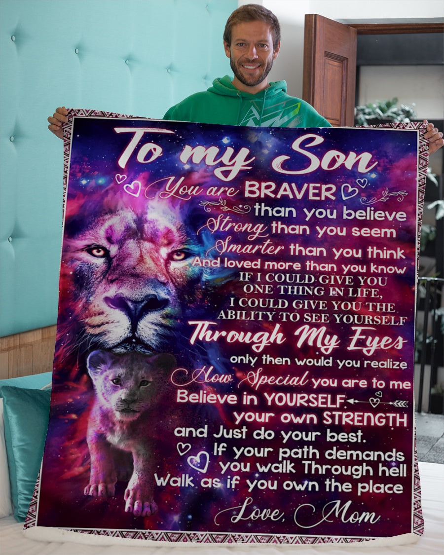 Gift For Son Blanket, To My Son Lion You Are Braver Mom Fleece Blanket 1606758448935.jpg