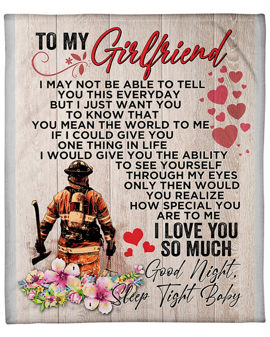 Gift For Girlfriend Blanket, Firefighter To My Girlfriend I Love You So Much, Good Night, Sleep Tight Baby 1606759276430.jpg