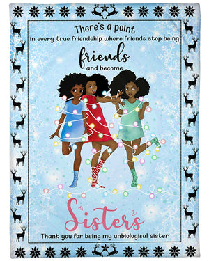 Friends And Become Sisters Christmas Blanket Fleece Blanket - Quilt Blanket 1606760680674.jpg