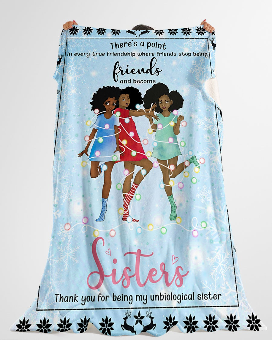 Friends And Become Sisters Christmas Blanket Fleece Blanket - Quilt Blanket 1606760681337.jpg