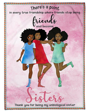 Friends And Become Sisters 7 Blanket Fleece Blanket - Quilt Blanket 1606760696139.jpg