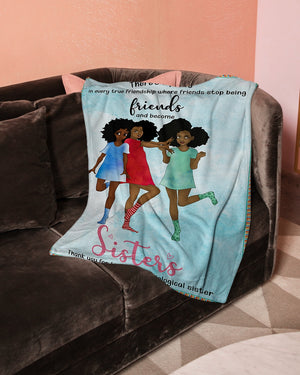 Friends And Become Sisters 8 Blanket Fleece Blanket - Quilt Blanket 1606760703595.jpg