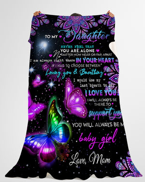 Mom To Daughter Butterfly Never Feel Alone Fleece Blanket - Quilt Blanket 1607356929507.jpg