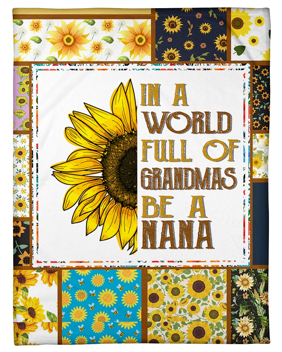 In A World Full Of Grandmas Be A Nana Fleece Blanket - Quilt Blanket 1607356941214.jpg