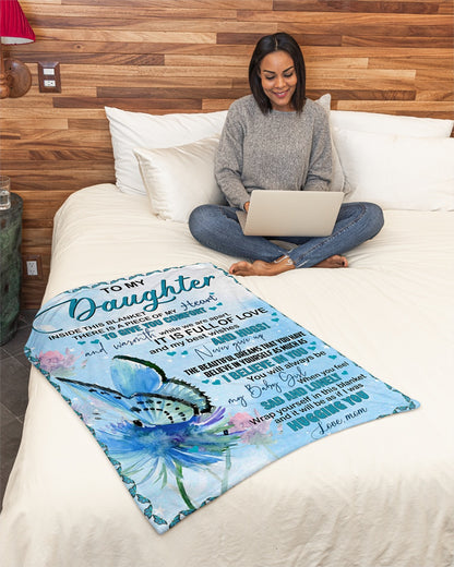 Gift For Daughter Blanket, Butterfly To My Daughter Inside This Blanket 1607357174465.jpg