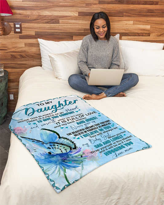 Gift For Daughter Blanket, Butterfly To My Daughter Inside This Blanket 1607357174465.jpg
