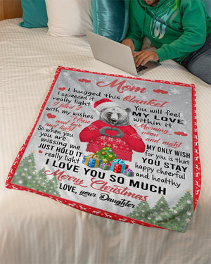 I Hugged This Blanket Xmas Daughter To Mom Fleece Blanket - Quilt Blanket | Gift For Mom 1607357202005.jpg
