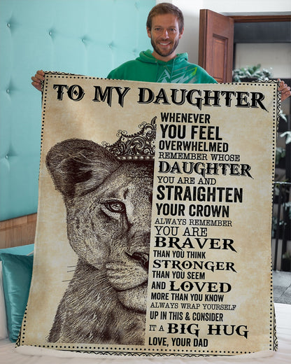 Gift For Daughter Blanket, To Daughter It A Big Hug Lion Remember Straighten Your Crown 1607357202143.jpg