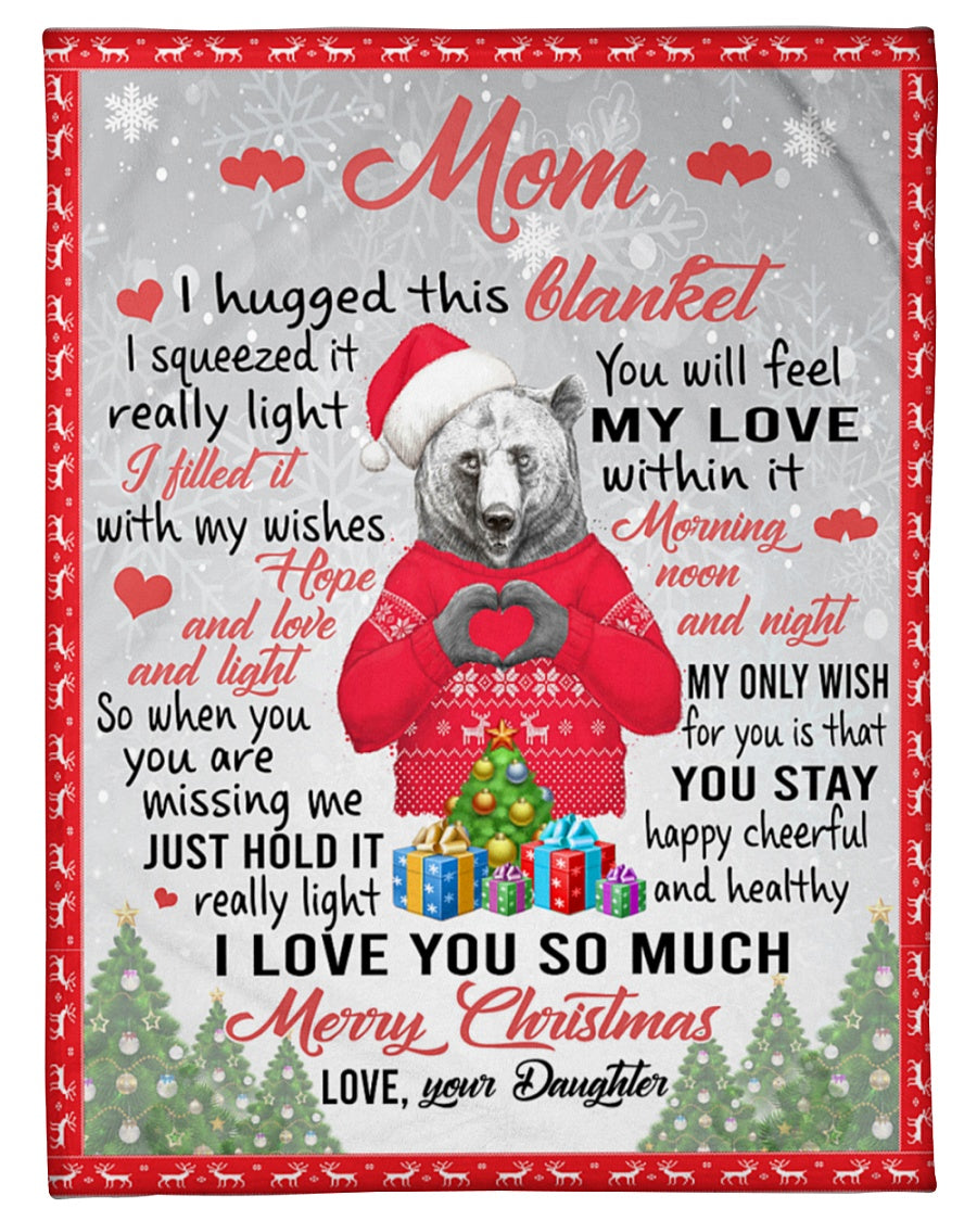 I Hugged This Blanket Xmas Daughter To Mom Fleece Blanket - Quilt Blanket | Gift For Mom 1607357202320.jpg