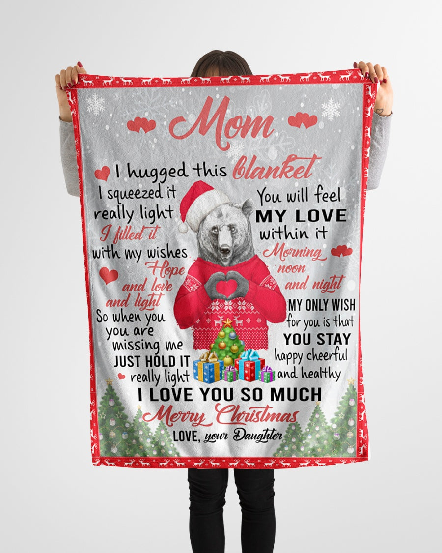 I Hugged This Blanket Xmas Daughter To Mom Fleece Blanket - Quilt Blanket | Gift For Mom 1607357204758.jpg