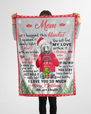 I Hugged This Blanket Xmas Daughter To Mom Fleece Blanket - Quilt Blanket | Gift For Mom 1607357204758.jpg