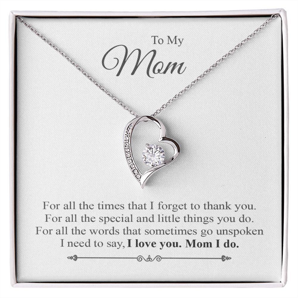 To My Mom I Love You Mom I Do Forever Necklace With Message Card, Thank You Gifts For Mother’s Day, Happy Mother’s Day Ideas, Gift For Mom 1608.jpg