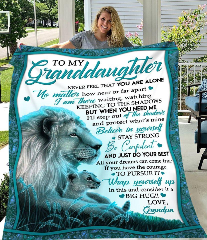 Lion To My Granddaughter Never Feel That You Are Alone Gift From Grandpa Fleece Blanket - Quilt Blanket 1608136054164.jpg