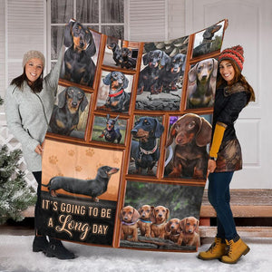 Dachshund Dogs It Is Going To Be A Long Day Dog Lovers Gift Fleece Blanket - Quilt Blanket 1608136067885.jpg