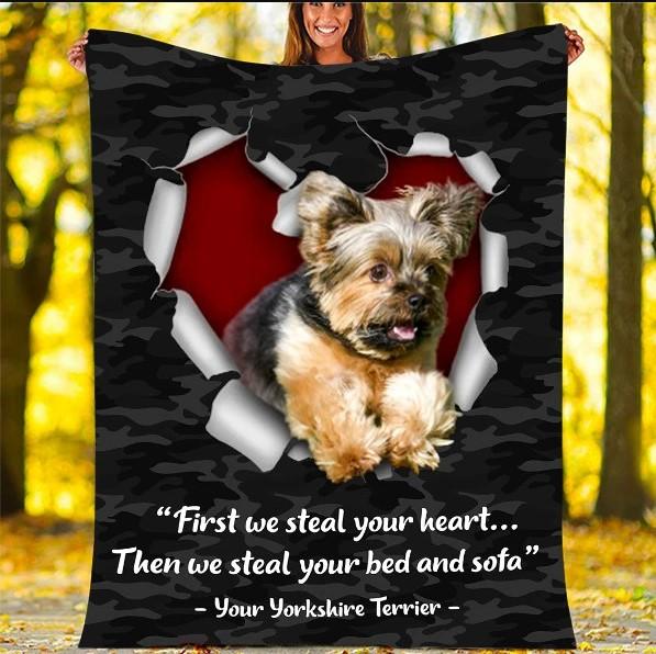 First We Steal Your Heart Then We Steal Your Bed And Sofa Yorkshire Terrier Lovers Gift Fleece Blanket - Quilt Blanket 1608136069778.jpg