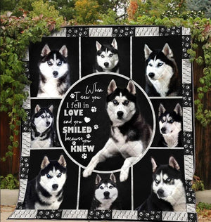 Husky Blanket, When I Saw You I Fell In Love And You Smiled Because You Knew Husky Dog Lovers 1608136070020.jpg