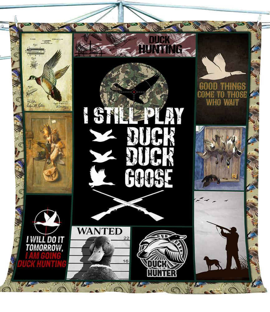 Hunting I Still Play Duck Goose Gift Fleece Blanket Gift For Hunter Home Decor Bedding Couch Sofa Soft And Comfy Cozy 1608136078650.jpg
