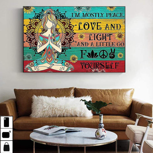 Gift For Yoga Lover Landscape Canvas I'm Mostly Peace Love And Light And A Little Go F Yourself Gift For Friend Family Home Decor Wall Art Visual Art 1608136625239.jpg