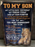Gift For Son Blanket, Lion To My Son I Am Proud Of You - Love From Mom 1608534865577.jpg