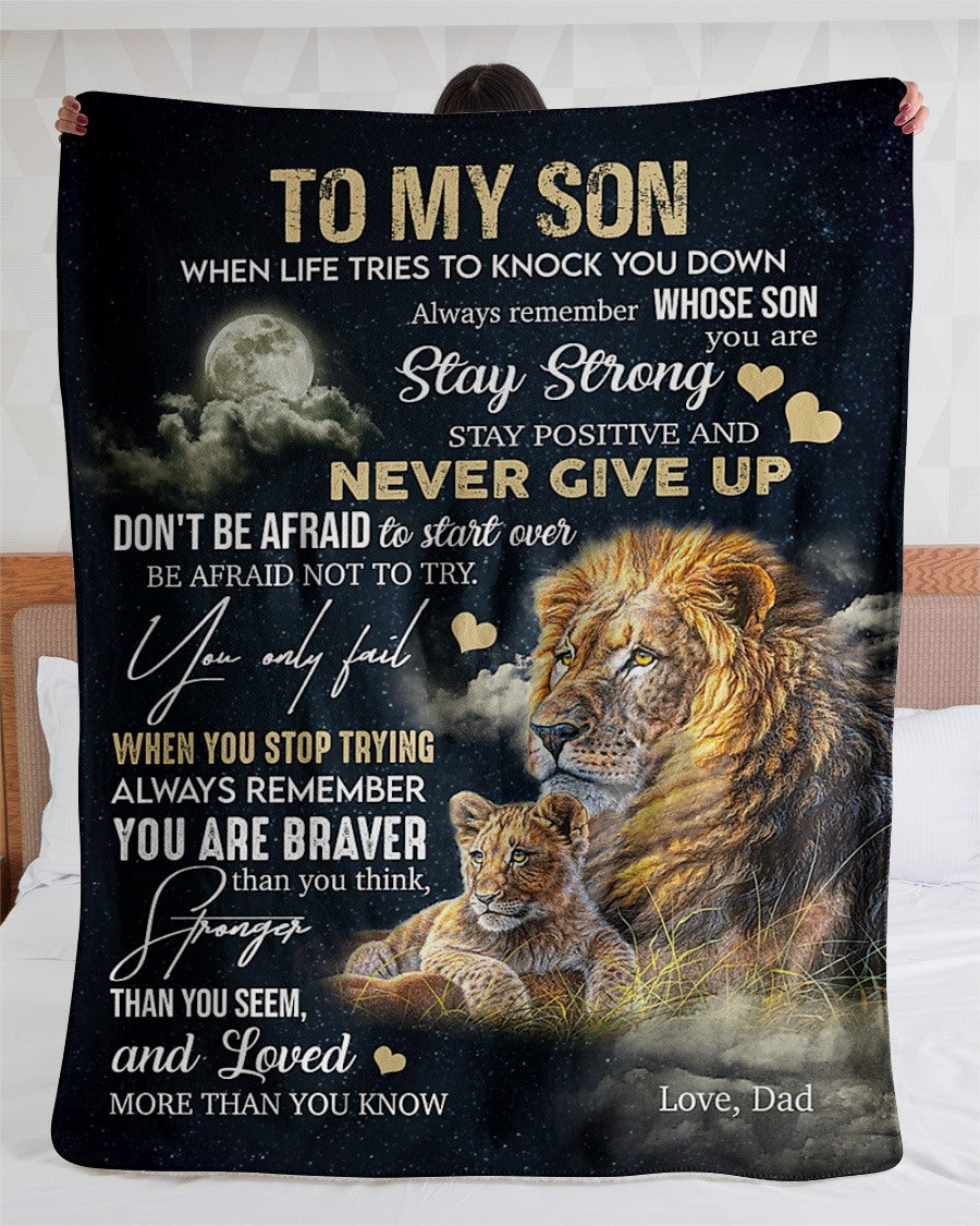 Gift For Son Blanket, Lion To My Son Always Remember You're Braver Than You Think - Love From Dad 1608535480877.jpg