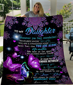 To My Daughter Never Feel That You Are Alone Fleece Blanket - Quilt Blanket,     Love From Mom 1608535488016.jpg