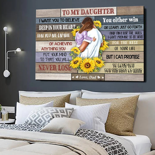 To My Daughter You Will Never Lose Sunflower Canvas Gift For Daughter From Dad 1609381579271.jpg