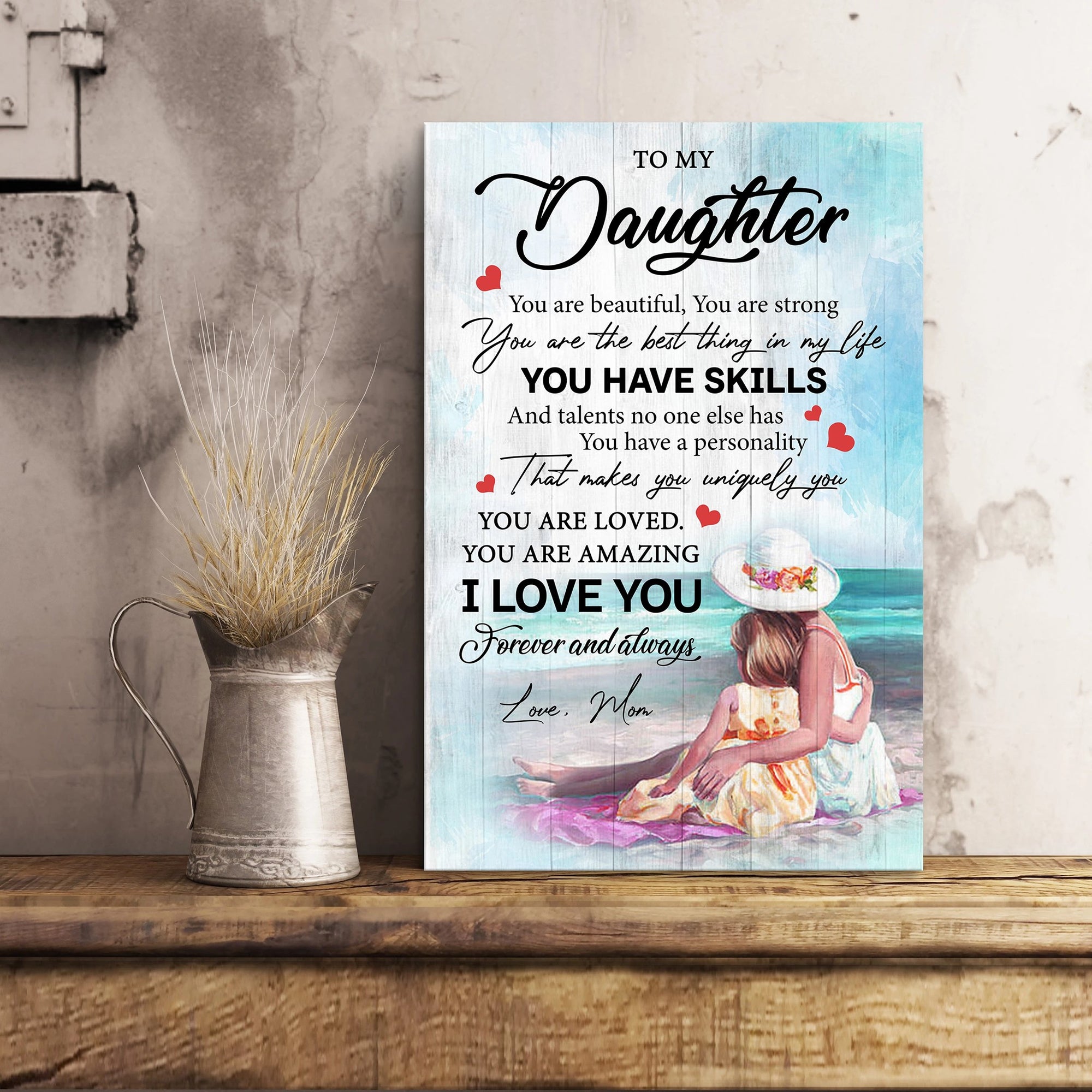 To My Daughter You Are Beautiful You Are Strong Canvas Gift For Daughter From Mom 1609381588619.jpg