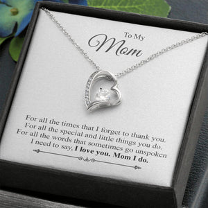 To My Mom I Love You Mom I Do Forever Necklace With Message Card, Thank You Gifts For Mother’s Day, Happy Mother’s Day Ideas, Gift For Mom 1610.jpg