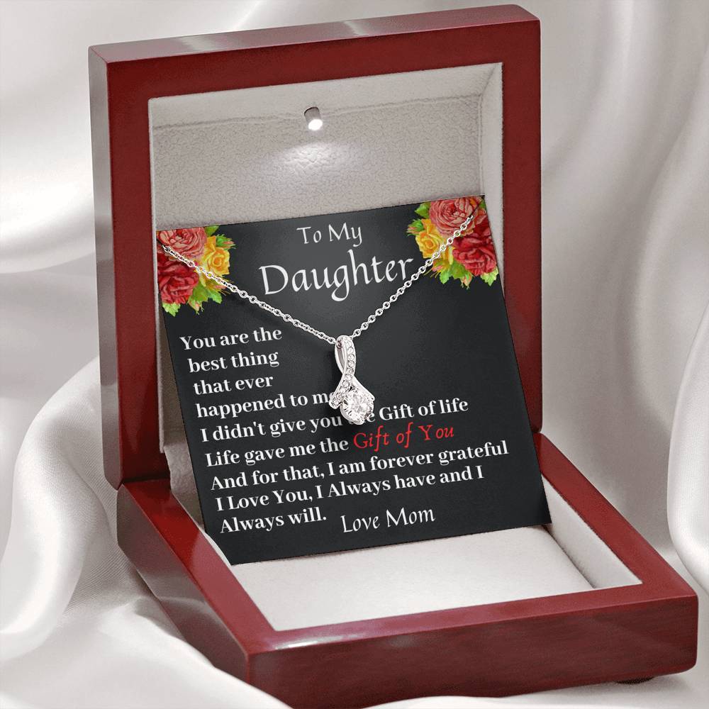 To My Daughter Life Gave Me The Gift Of You Necklace With Message Card, Birthday Gift, Meaningful Gift For Daughter, Love From Mom. 1611506187099.jpg