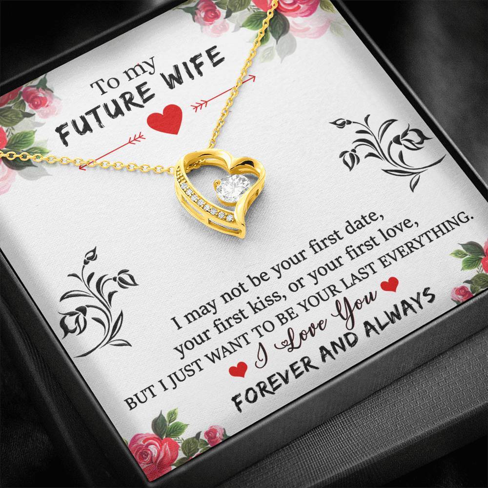 To My Future Wife I Want To Be Your Last Everything Necklace With Message Card, Gift For Wife,  For Wife, Meaningful Gift For Wife, Love From Husband. 1611631090842.jpg