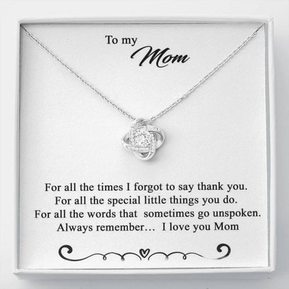 To My Mom I Forgot To Say Thank You Necklace With Message Card, Gift For Mom Best Mother s Day Gift Ideas, Mother's Day Gift For Mom 1611632040072.jpg