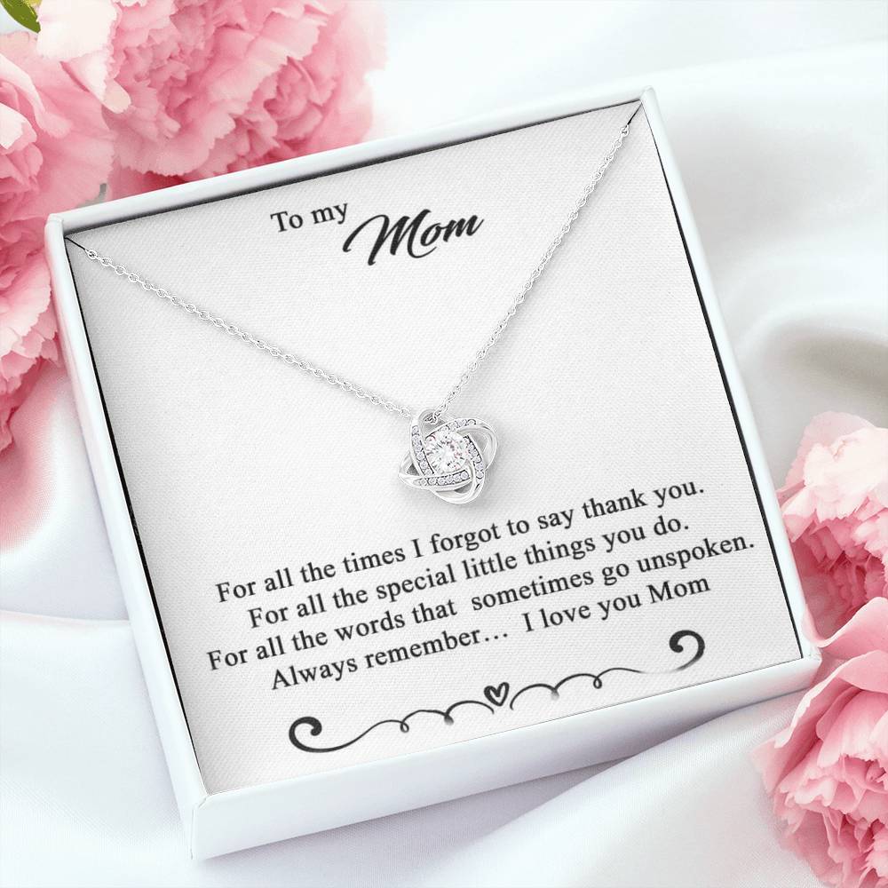 To My Mom I Forgot To Say Thank You Necklace With Message Card, Gift For Mom Best Mother s Day Gift Ideas, Mother's Day Gift For Mom 1611632041861.jpg