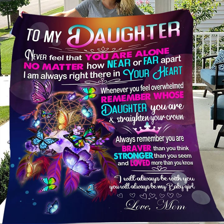 Gift For Daughter Blanket, Butterfly And Dreamcatcher To My Daughter Never Feel That You Are Alone - Love From Mom 1612490572665.jpg