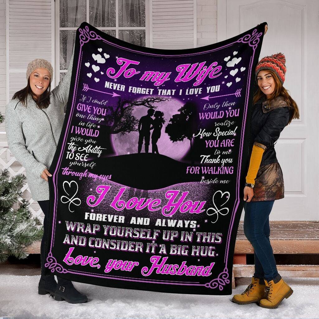 Gift For Wife Blanket, To My Wife I Love You Forever And Always, Fleece Blanket 1613635883378.jpg