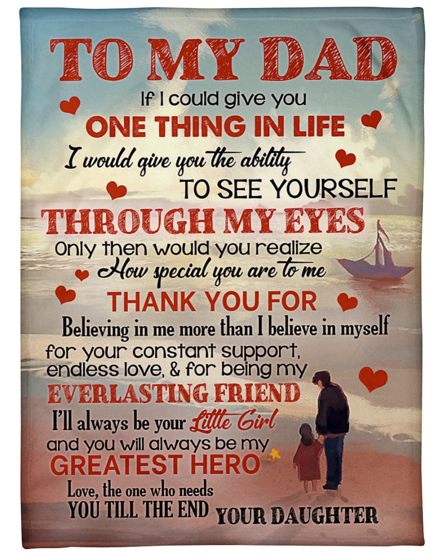 Gift For Father Blanket, To My Dad If I Could Give You One Thing In Life Fleece Blanket 1614530085117.jpg